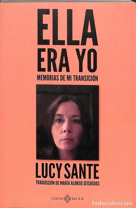 Livres d'occasion: ELLA ERA YO - LUCY SANTE - Libros Del K.O. - 2024