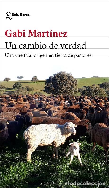 Gebrauchte B&uuml;cher: UN CAMBIO DE VERDAD - MART&Iacute;NEZ, GABI - SEIX BARRAL - LOS TRES MUNDOS - 2020