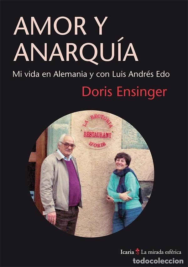 Gebrauchte B&uuml;cher: AMOR Y ANARQU&Iacute;A - ENSINGER, DORIS - Icaria - 2016 - LA MIRADA ESF&Eacute;RICA 21