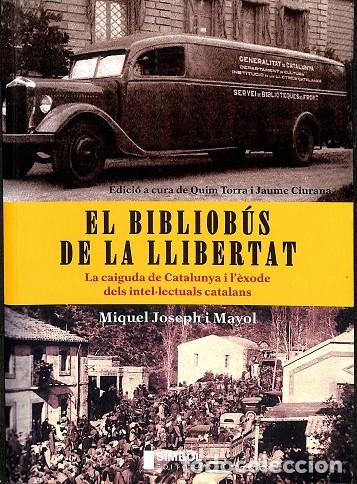 Gebrauchte B&uuml;cher: EL BIBLIOB&Uacute;S DE LA LLIBERTAT - MIQUEL JOSEPH - S&Iacute;MBOL EDITORS - 2008 - MEM&Ograve;RIA
