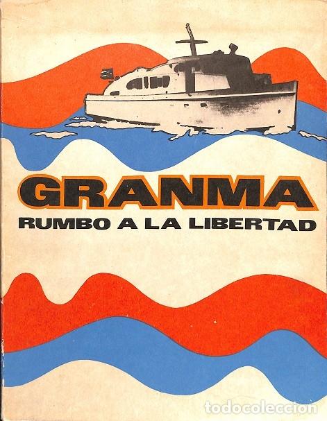 Gebrauchte B&uuml;cher: GRANMA RUMBO A LA LIBERTAD - GEORGINA D. CUERVO CERULIA, OFELIA LLEN&Iacute;N DEL ALC&Aacute;ZAR - GENTE NUEVA - 1