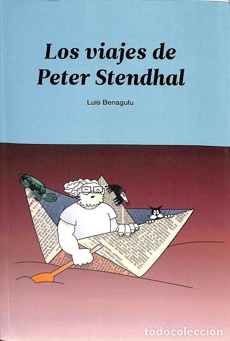 Second hand books: LOS VIAJES DE PETER STENDHAL - BEN&Iacute;TEZ AGUADO, LUIS A. - EDITORES VARIOS - 2017