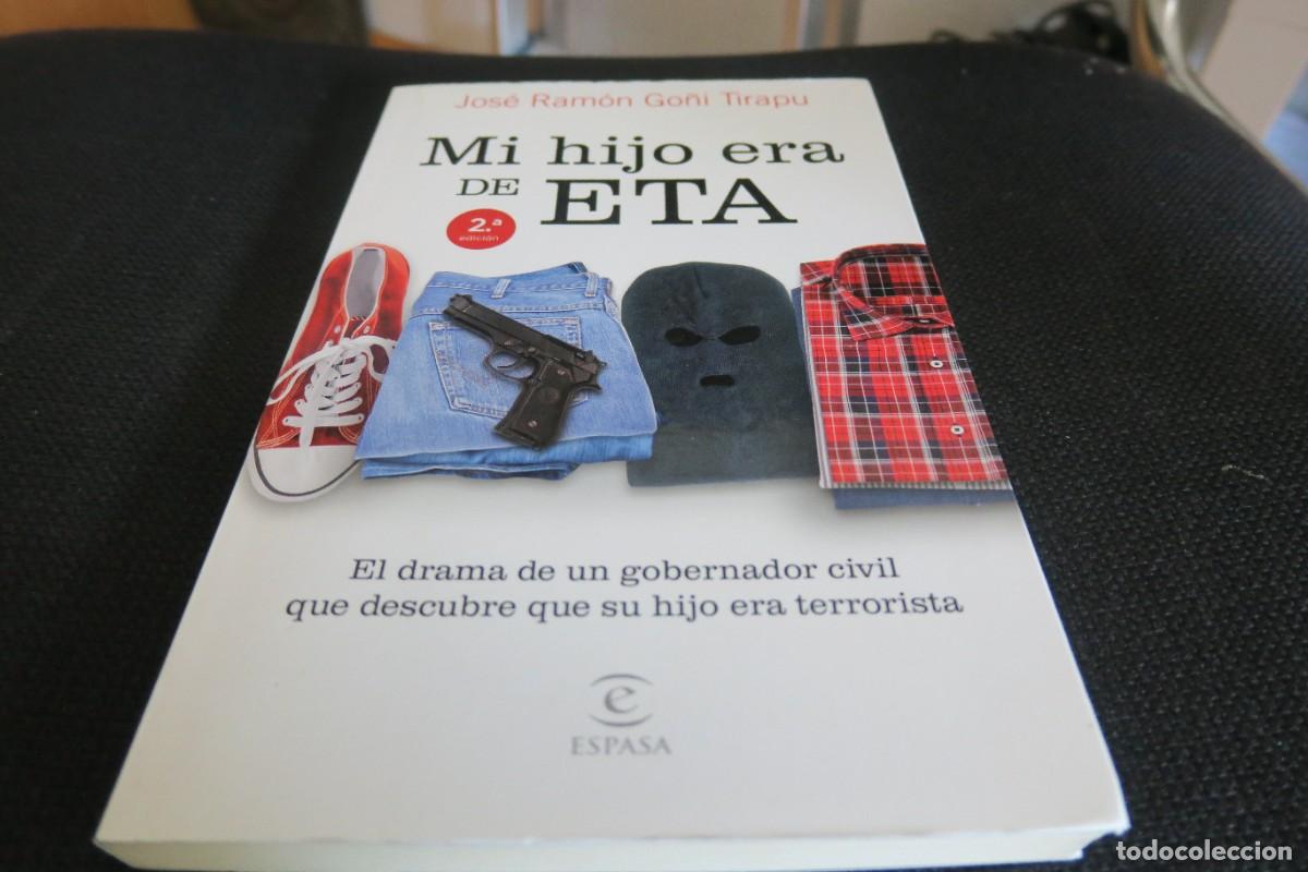 Libros de segunda mano: MI HIJO ERA DE ETA - JOS&Eacute; RAM&Oacute;N GO&Ntilde;I TIRAPU