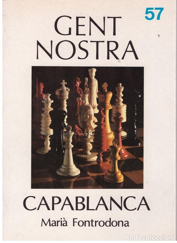 Libri di seconda mano: GENT NOSTRA. CAPABLANCA - FONTRODONA, MARI&Agrave; - Ed Nou Art Thor.