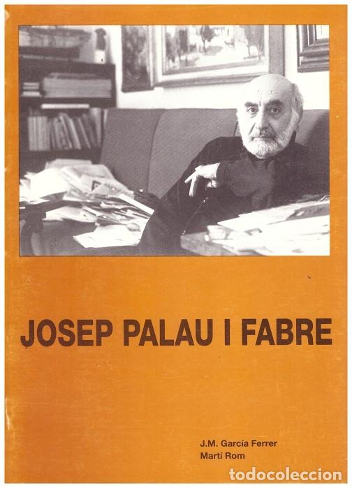 Libros de segunda mano: JOSEP PALAU Y FABRE