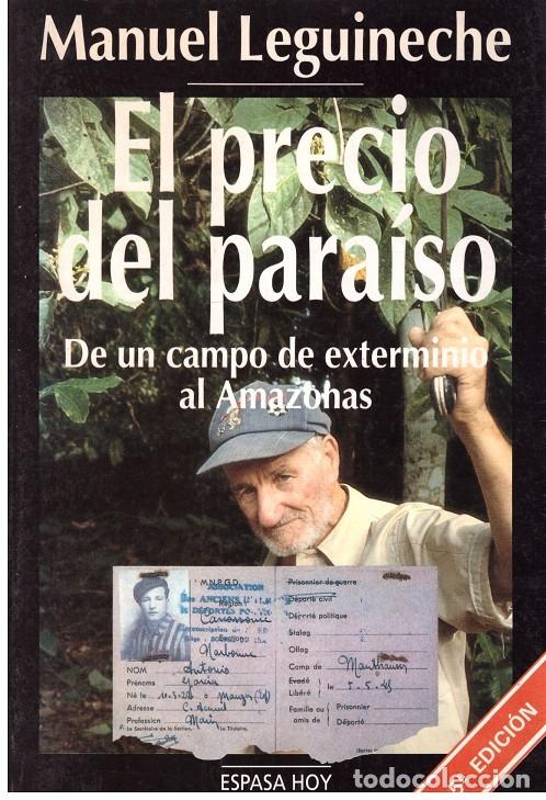 Libros de segunda mano: EL PRECIO DEL PARA&Iacute;SO. De un campo de exterminio al Amazonas.