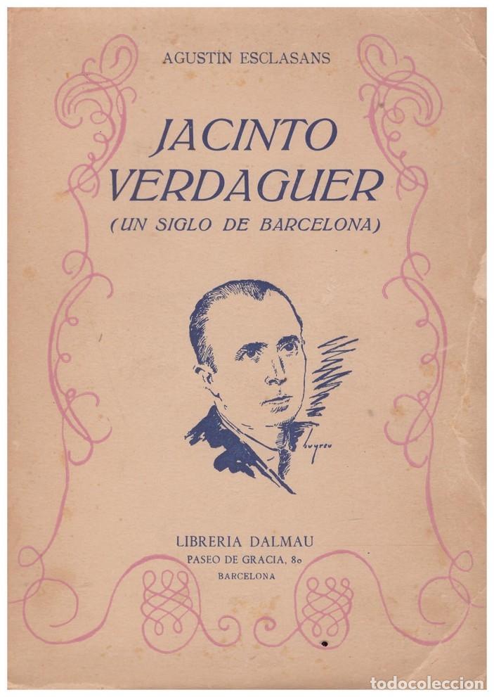 Livres d'occasion: JACINTO VERDAGUER - Esclasans, Agustin - Edita la Llibrer&iacute;a Dalmau - 1944, 1&ordf; Ed.