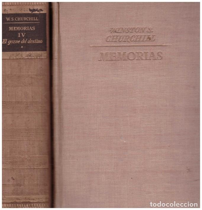 Libros de segunda mano: MEMORIAS Vol IV: El gozne del destino - CHURCHILL S. WINSTON - Jos&eacute; Jan&eacute;s Editor - 1949