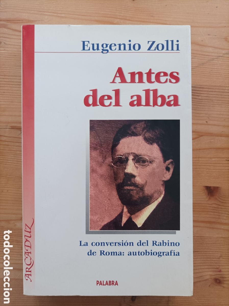 Libros de segunda mano: Antes del alba la conversi&oacute;n del rabino de Roma / Eugenio Zolli.