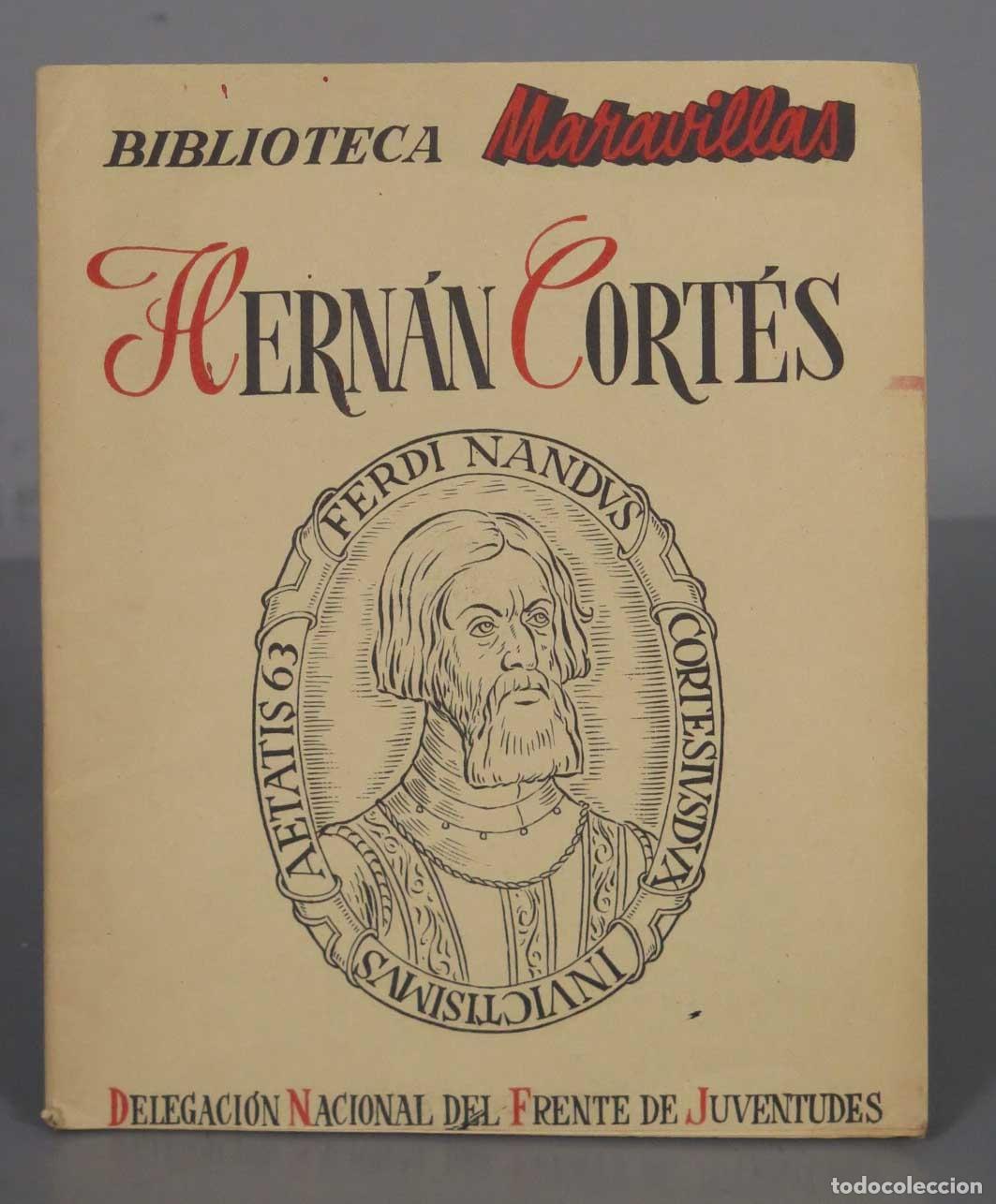 Livres d'occasion: Hern&aacute;n Cort&eacute;s AAVV. Delegaci&oacute;n Nacional del Frente de Juventudes