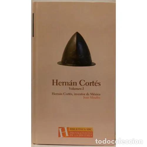 Libri di seconda mano: Hern&aacute;n Cort&eacute;s: Inventor de M&eacute;xico - Juan Miralles - Sin Especificar