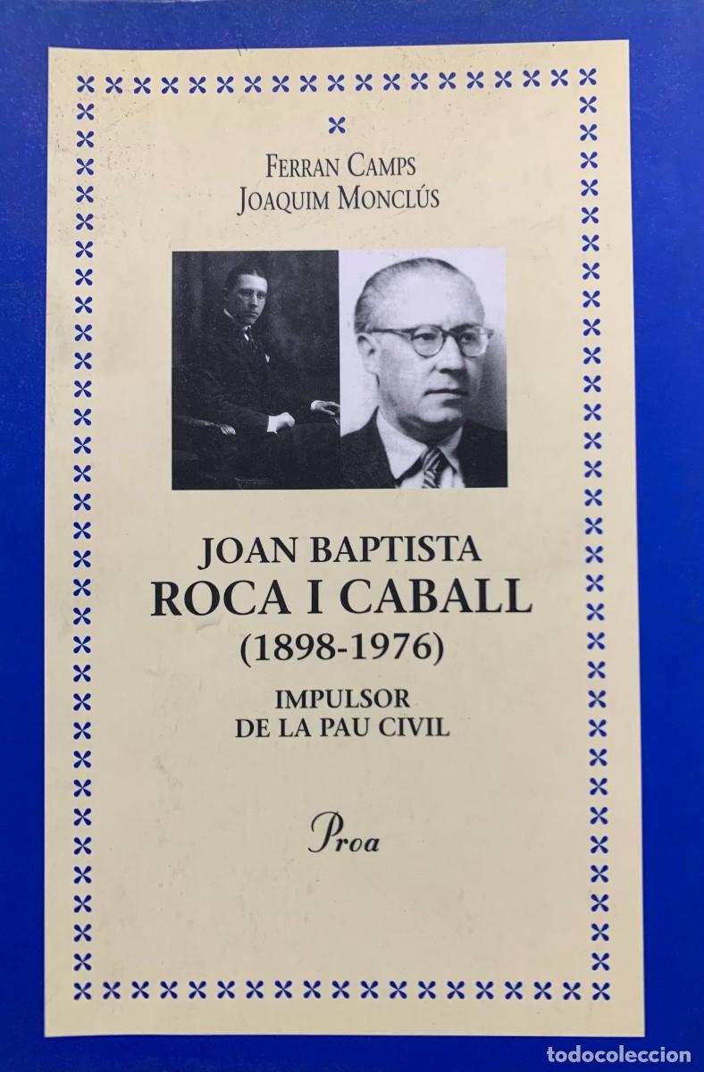 Second hand books: Joan Baptista Roca i Caball (1898-1976). Impulsor de la pau civil