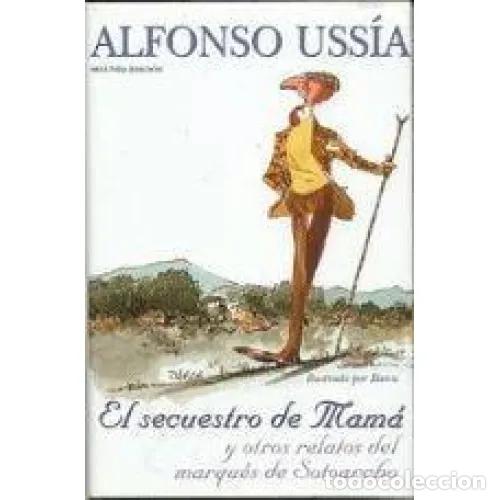 Gebrauchte B&uuml;cher: SECUESTRO de MAMA, el - USS&Iacute;A, ALFONSO - Sin Especificar