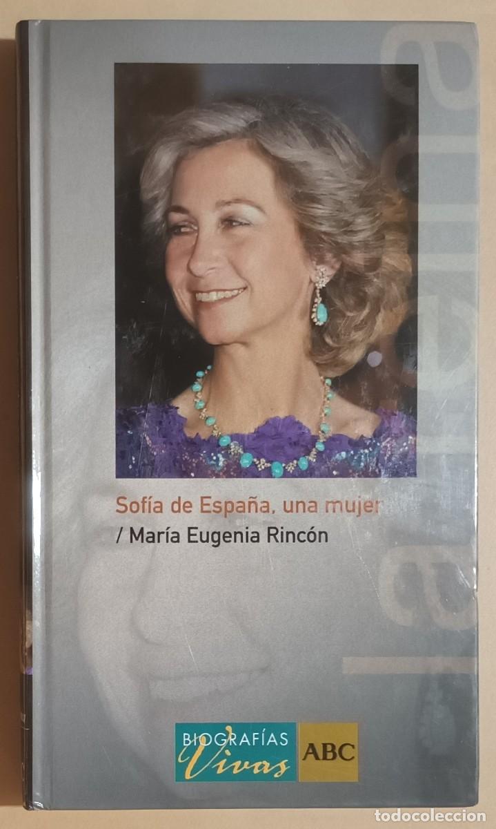 Libros de segunda mano: SOF&Iacute;A DE ESPA&Ntilde;A, UNA MUJER - MAR&Iacute;A EUGENIA RINC&Oacute;N - ED FOLIO - 2005 - Foto 1