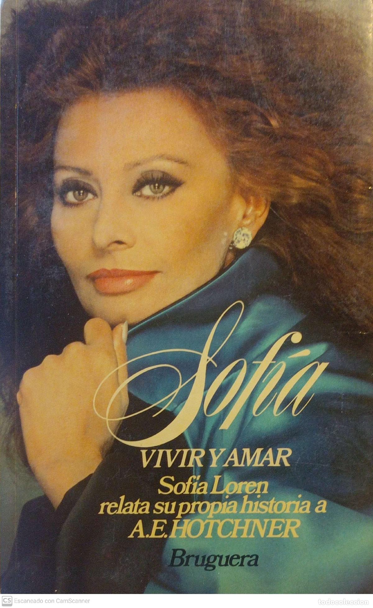 Libros de segunda mano: Sof&iacute;a. Vivir y amar - A.E. Hotchner - Foto 1