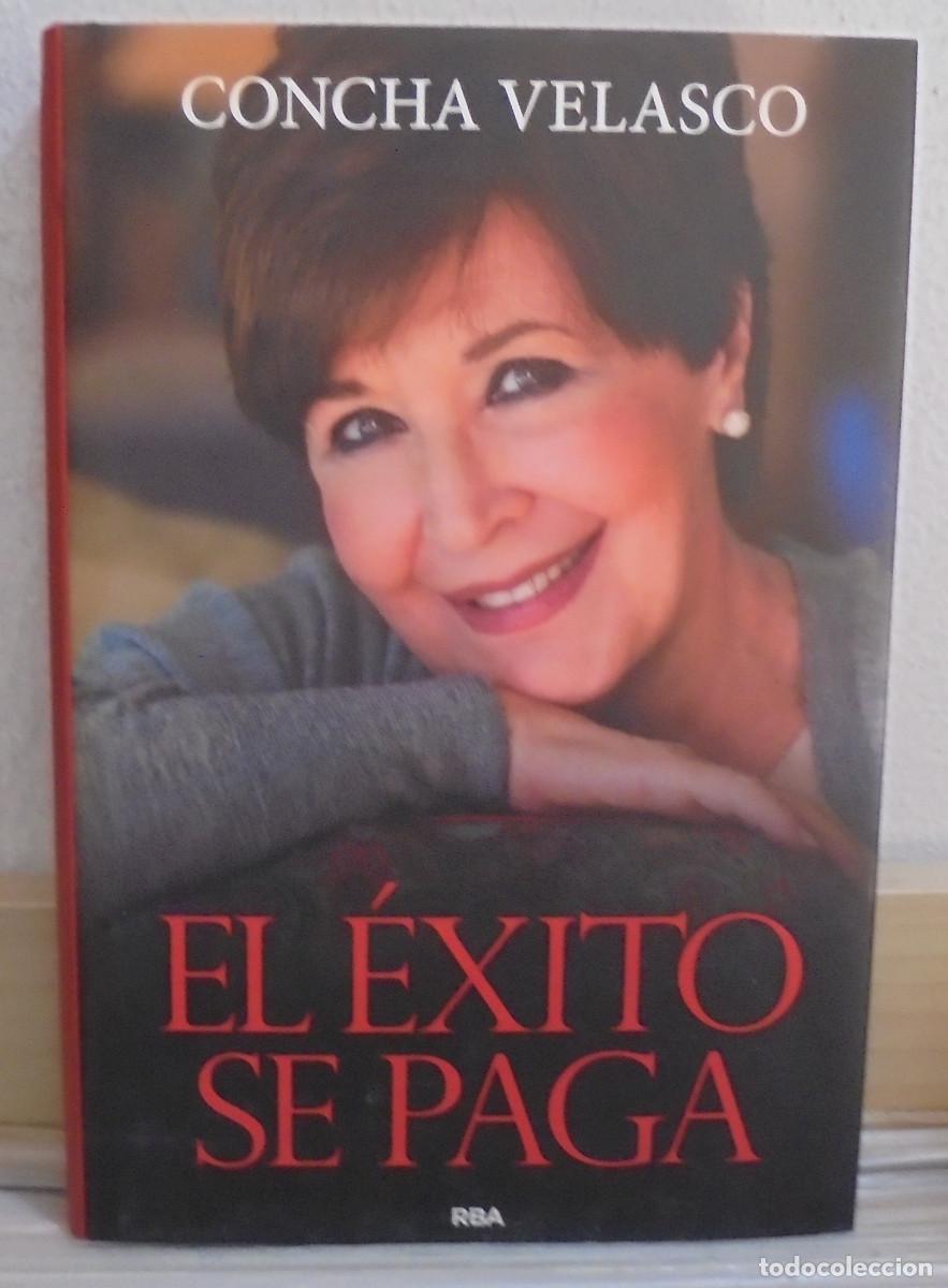 Libros de segunda mano: El &eacute;xito se paga. Concha Velasco - Foto 1