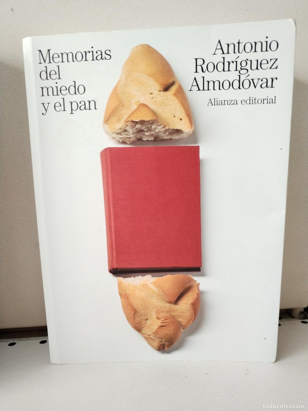 Livres d'occasion: Memorias del miedo y el pan - Rodr&iacute;guez Almod&oacute;var, Antonio
