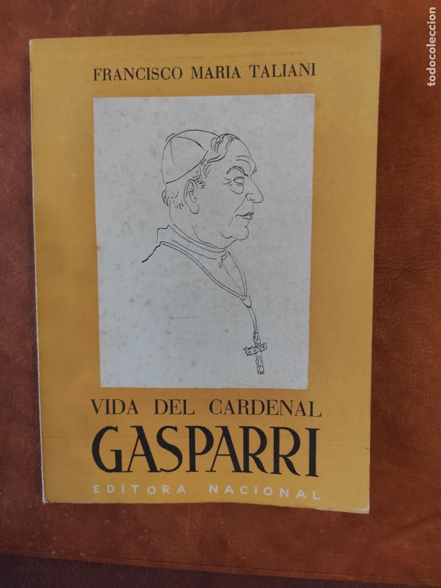 Libros de segunda mano: Francisco Mar&iacute;a Taliani. VIDA DEL CARDENAL GASPARRI.