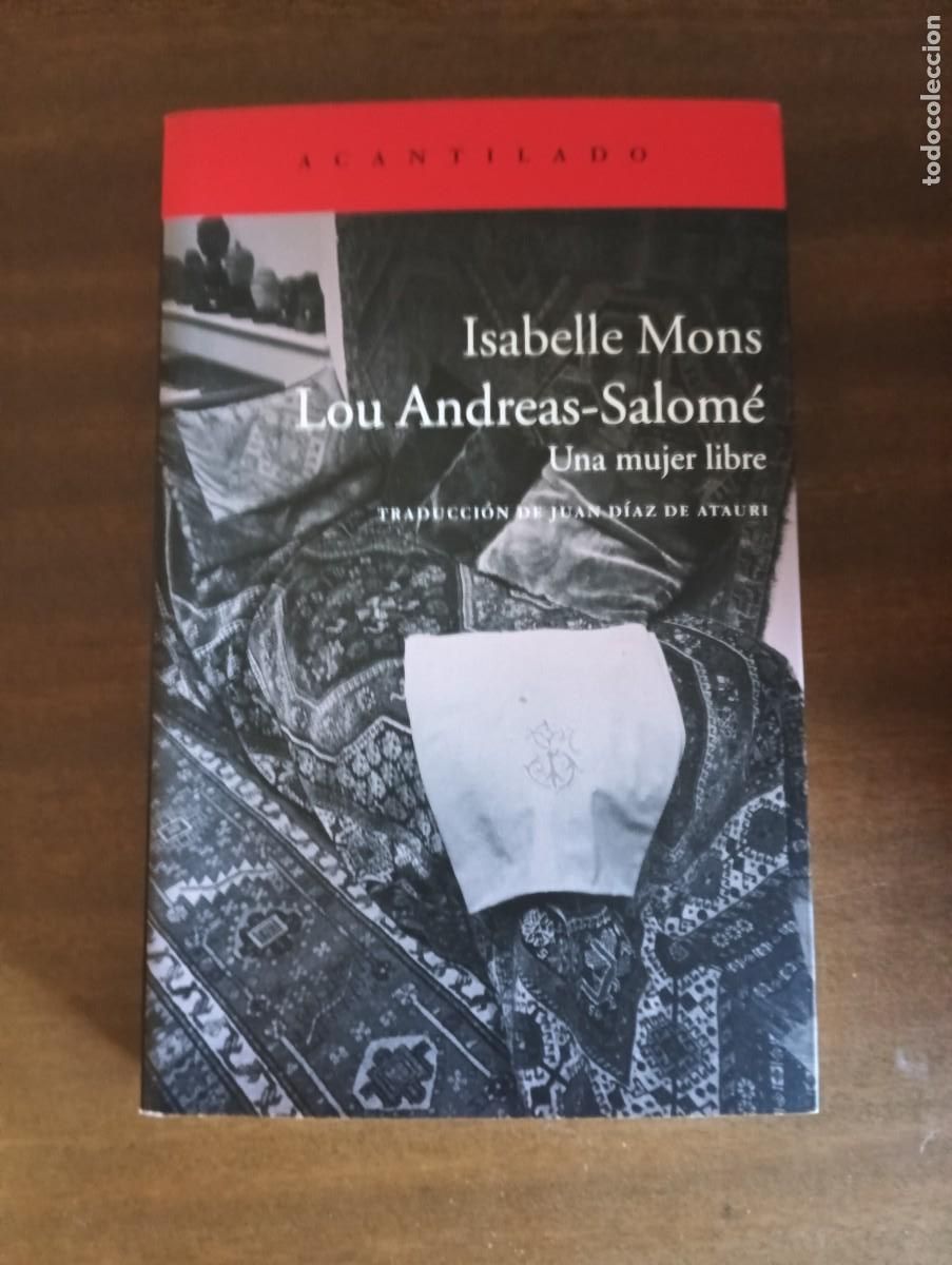 Libros de segunda mano: LOU ANDREAS-SALOME. UNA MUJER LIBRE.- Isabelle Mons. - Foto 1