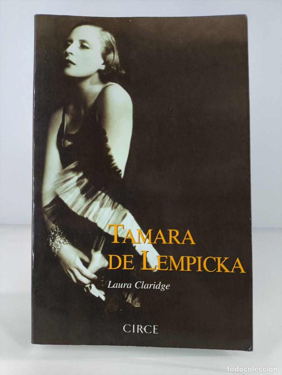 Libros de segunda mano: TAMARA DE LEMPICKA / LAURA CLARIDGE / 2000. CIRCE - Foto 1
