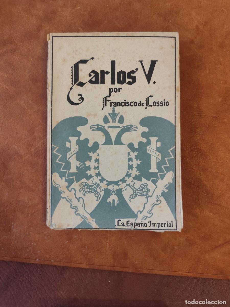 Livres d'occasion: Francisco de Cossio. CARLOS V.