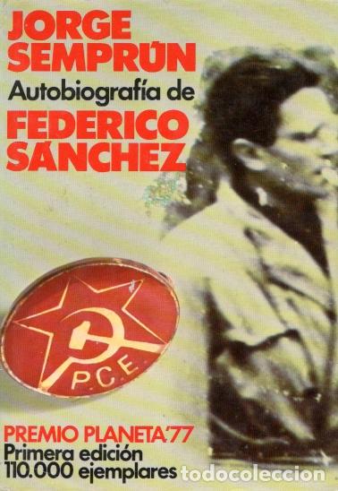 Livres d'occasion: AUTOBIOGRAF&Iacute;A DE FEDERICO S&Aacute;NCHEZ - JORGE SEMPR&Uacute;N