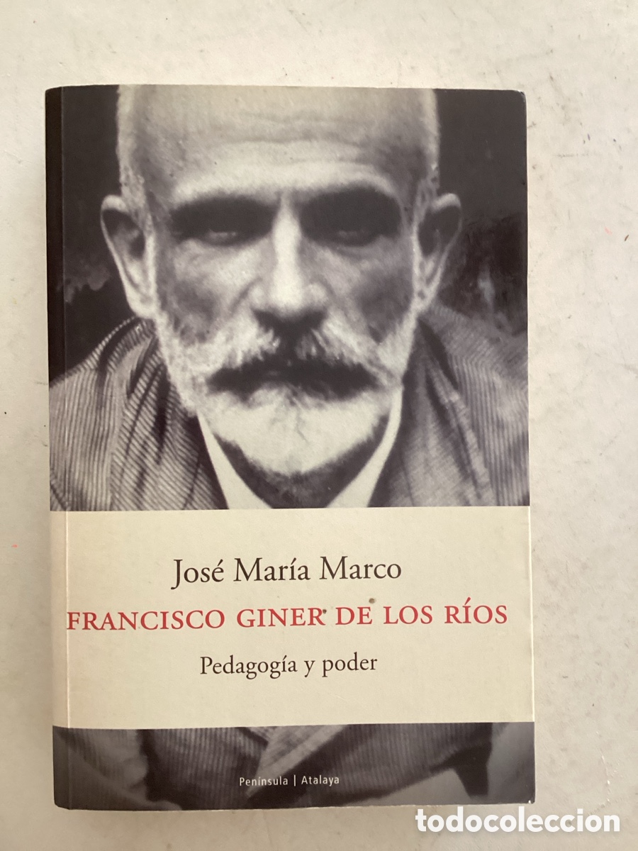 Libros de segunda mano: Francisco Giner de los R&iacute;os. Pedagog&iacute;a y poder - Foto 1