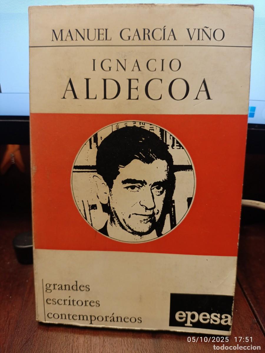Libros de segunda mano: Ignacio Aldecoa. Manuel Garc&iacute;a Vi&ntilde;o - Foto 1