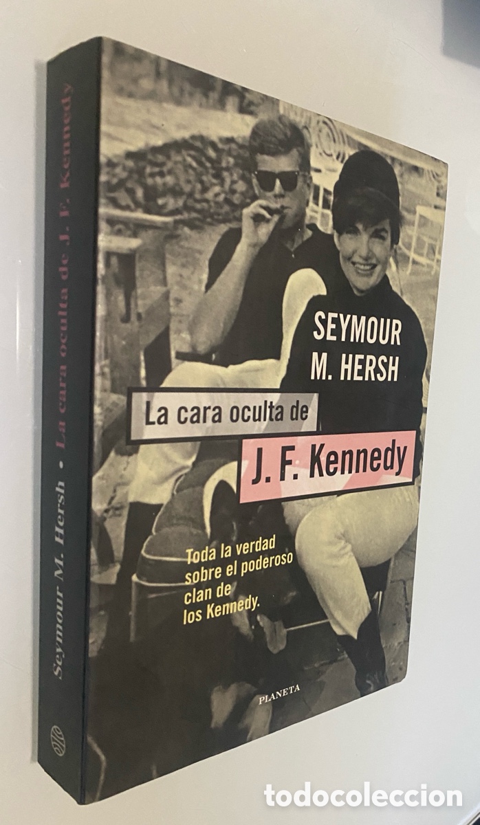 Gebrauchte B&uuml;cher: La cara oculta de J.F. Kennedy - HERSH, Seymour M.