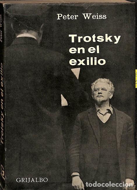 Libros de segunda mano: TROTSKY EN EL EXILIO - PETER WEISS - GRIBALBO - 1970 - Foto 1