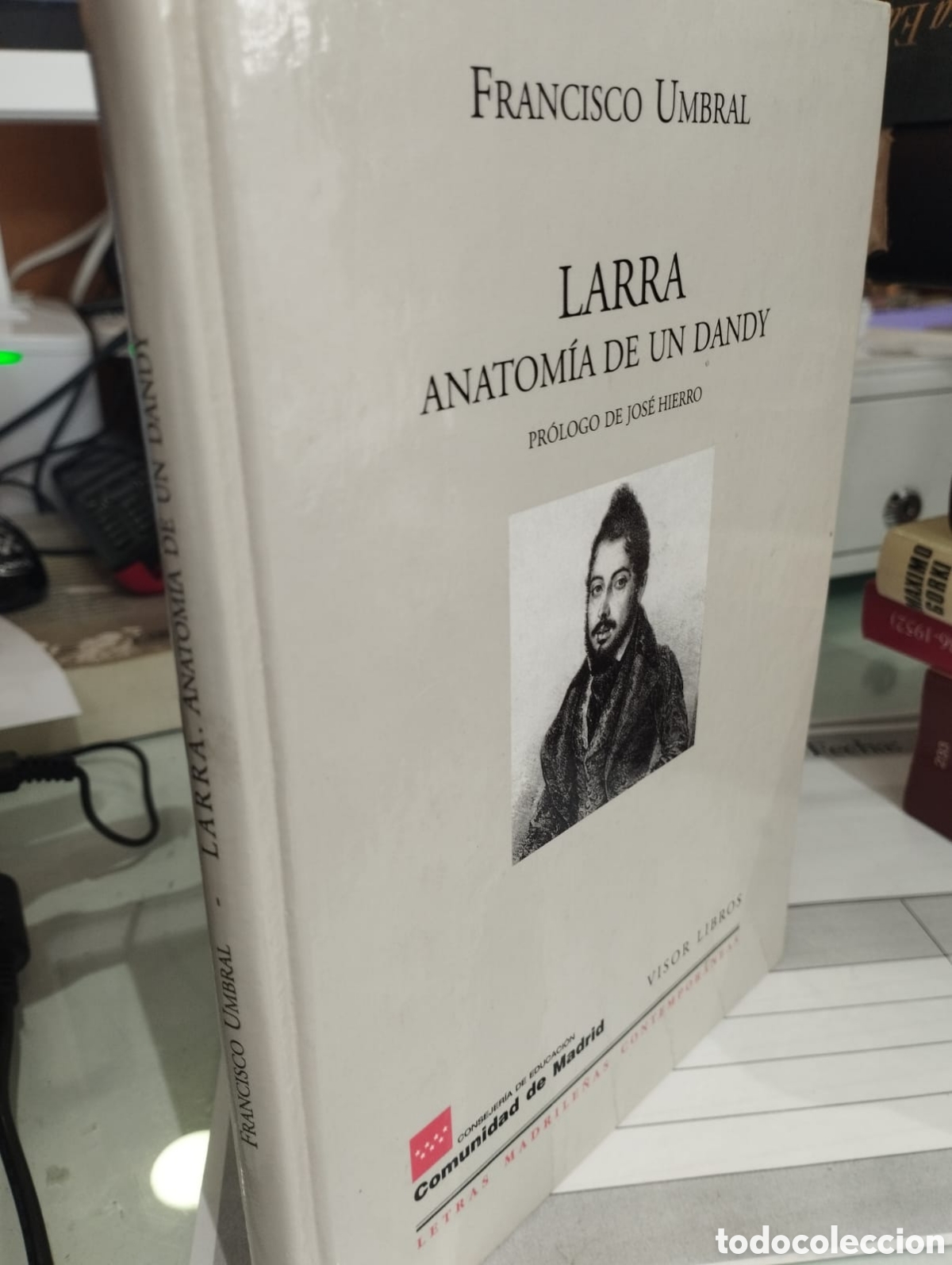 Libros de segunda mano: Larra. Anatom&iacute;a de un dandy - Francisco Umbral - Foto 1