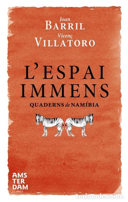 Libros de segunda mano: L'ESPAI IMMENS - BARRIL I CUIXART, J./VILLATORO LAMOLLA, V. - Amsterdam 2008