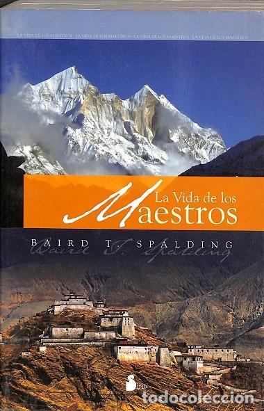 Libros de segunda mano: VIDA DE LOS MAESTROS - BAIRD T SPALDING - EDITORIAL SIRIO - 2008