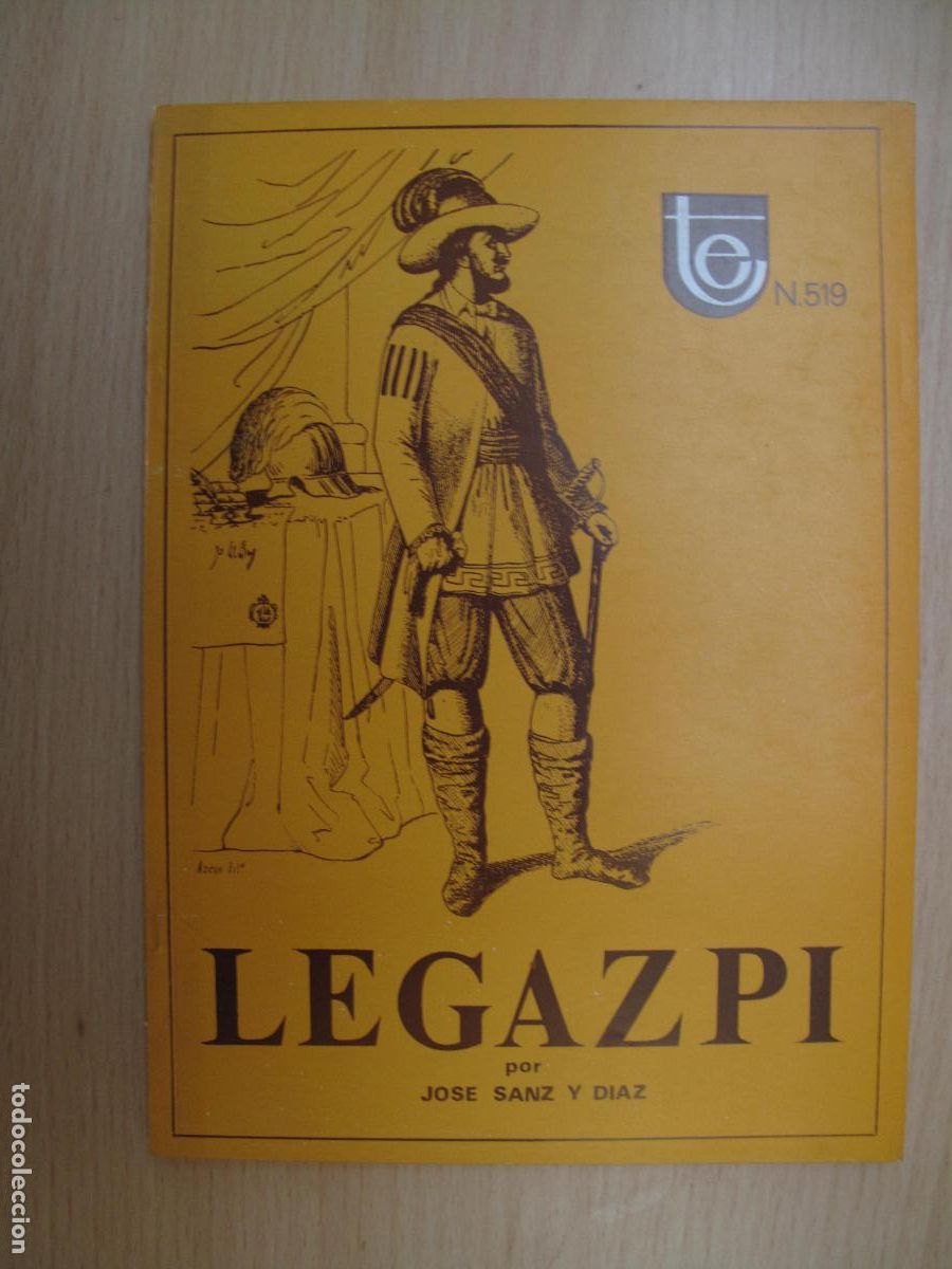 Second hand books: LEGAZPI ( FRUNDADOR DE MANILA ).- PUBLICACIONES ESPA&Ntilde;OLAS N&ordm; 519