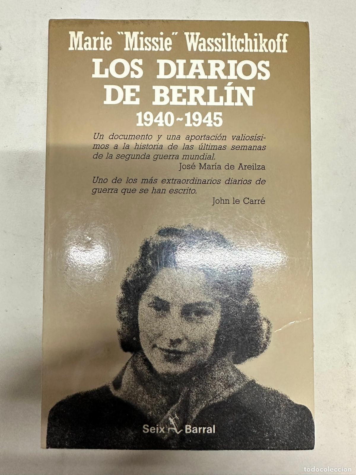 Libri di seconda mano: Los diarios de Berl&iacute;n, Marie Missie Wassiltchikoff