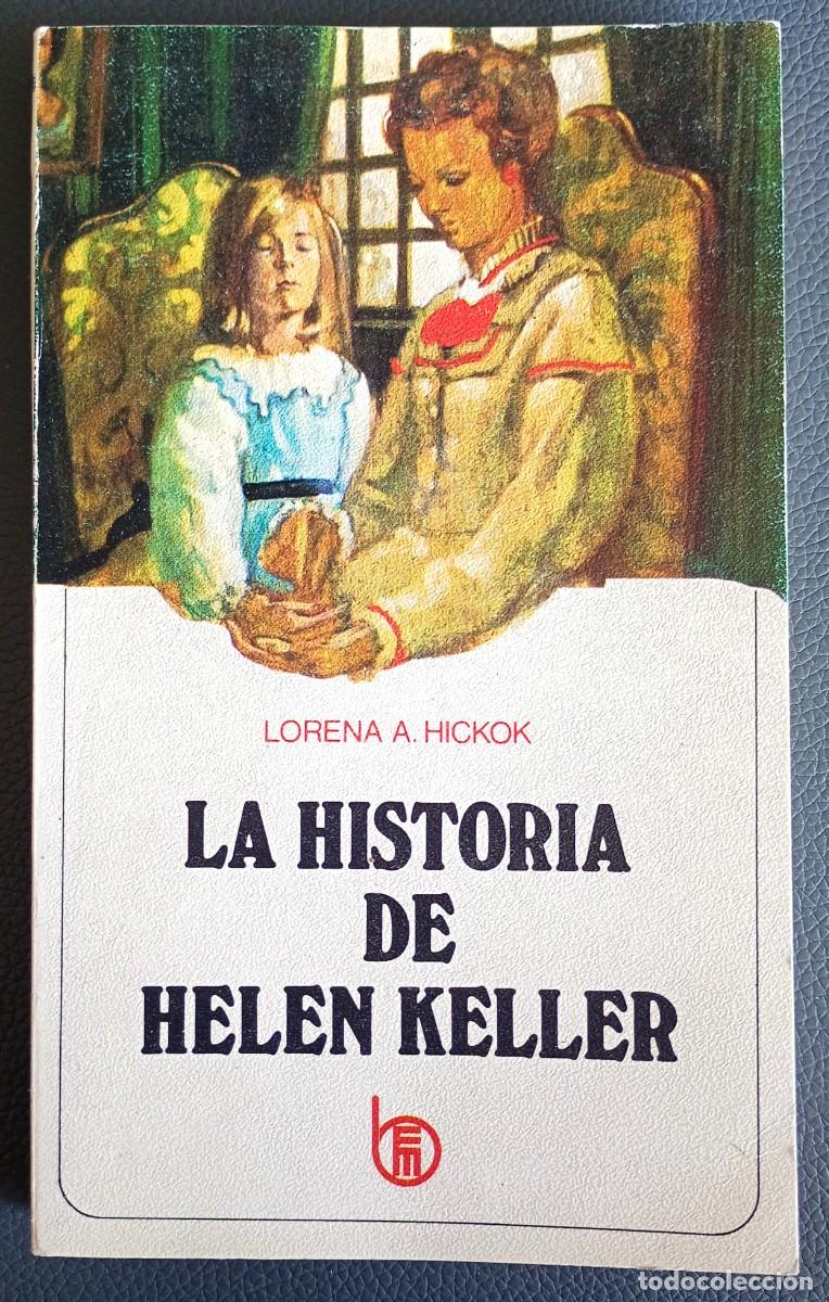 Libros de segunda mano: Lorena A. Hickok . La historia de Helen Keller - Foto 1