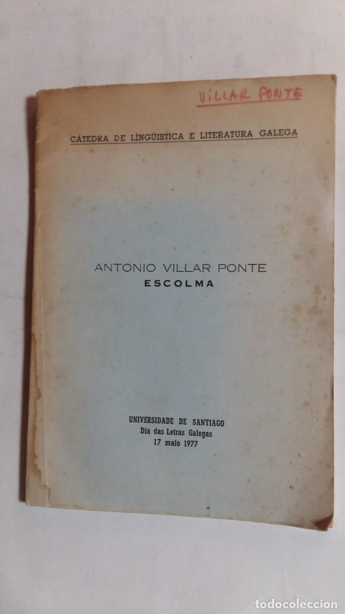 Gebrauchte B&uuml;cher: Antonio Villar Ponte Escolma, Universidade de Santiago