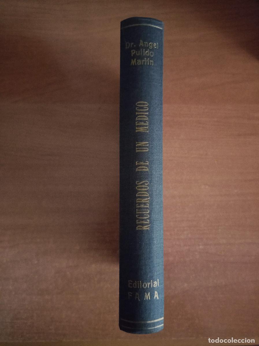 Livres d'occasion: Recuerdos de un m&eacute;dico - Dr. &Aacute;ngel Pulido Mart&iacute;n - Editorial Fama, 1966