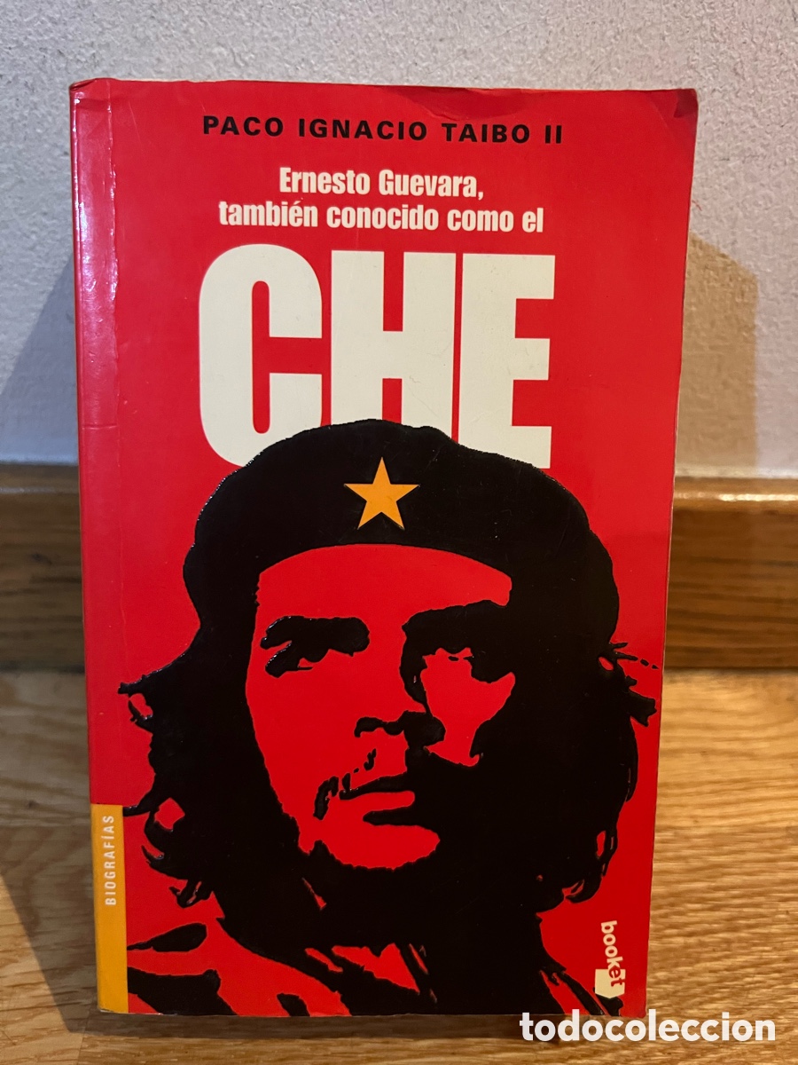 Livres d'occasion: PACO IGNACIO TAIBO II Ernesto Guevara, tambi&eacute;n conocido como el CHE