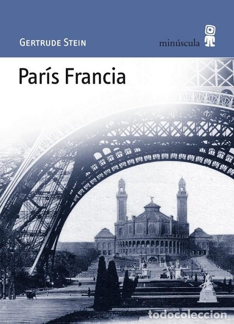 Livres d'occasion: PAR&Iacute;S FRANCIA (EDICI&Oacute;N BOLSILLO) - STEIN, G. - MIN&Uacute;SCULA - 2009 - PAISAJES NARRADOS, 36