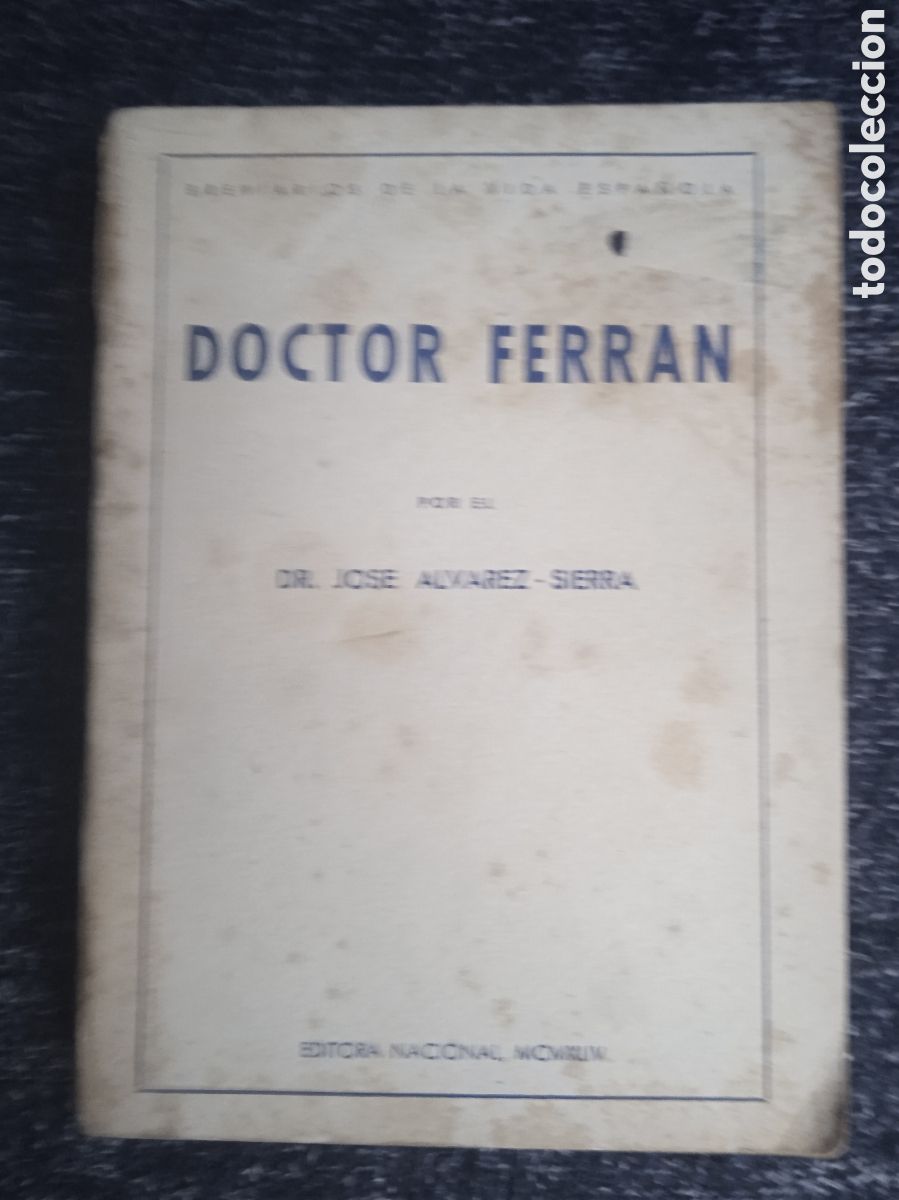 Libri di seconda mano: DOCTOR FERRAN . / DR. JOSE ALVAREZ- SIERRA