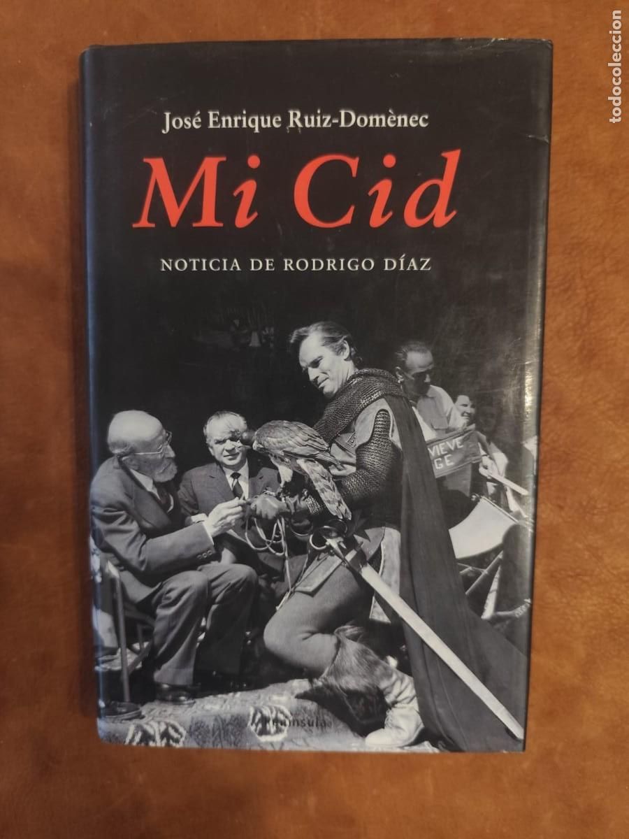 Libros de segunda mano: Jos&eacute; Enrique Ruiz Dom&egrave;nec. MI CID. NOTICIA DE RODRIGO D&Iacute;AZ.