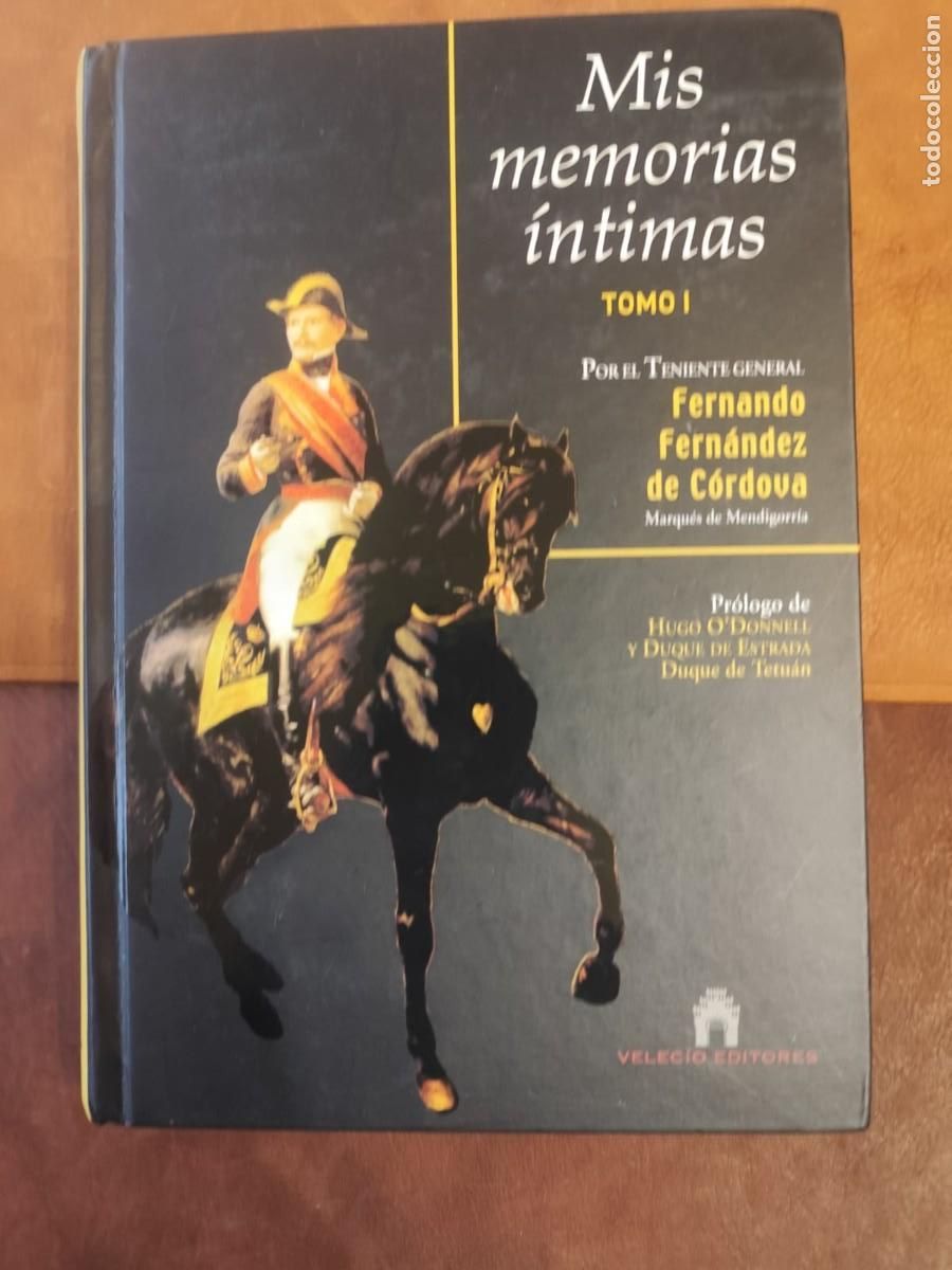 Libros de segunda mano: Fernando Fern&aacute;ndez de C&oacute;rdova. MIS MEMORIAS &Iacute;NTIMAS, TOMO I.