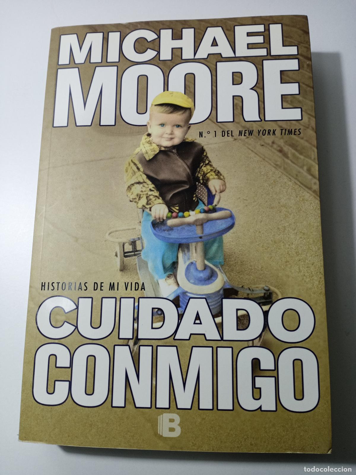 Libros de segunda mano: Cuidado conmigo - Moore, Michael - Foto 1