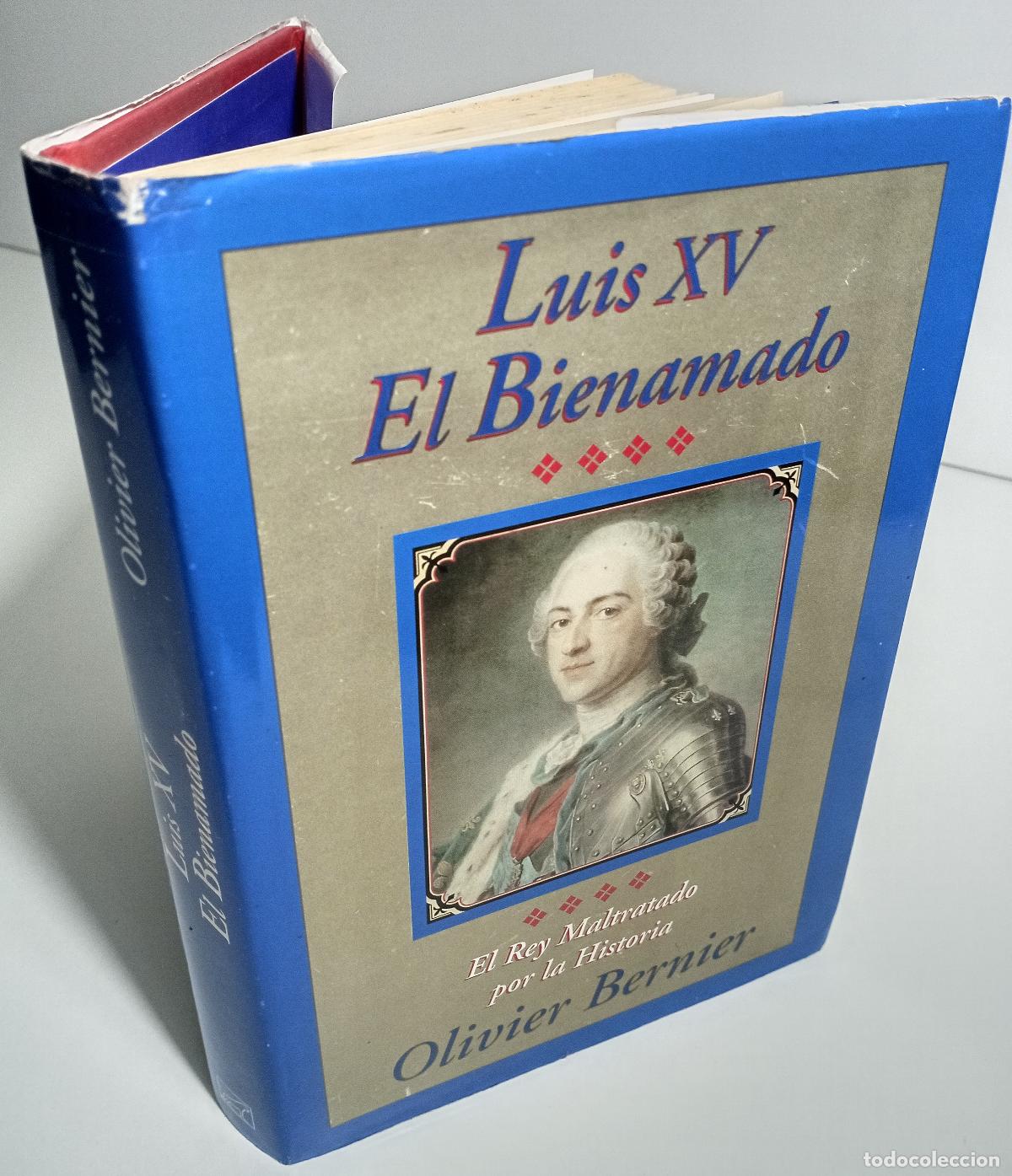 Libros de segunda mano: Luis XV El bienamado - Bernier, Olivier - Foto 2