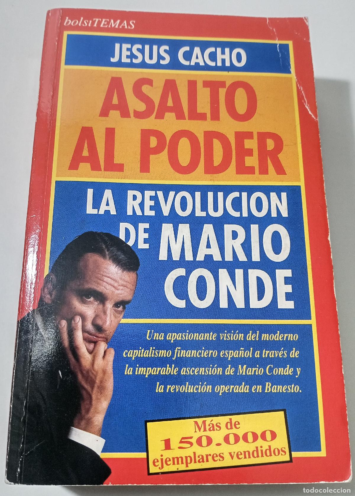 Libros de segunda mano: Asalto al poder. La revolucion de Mario Conde - Cacho, Jesus - Foto 1