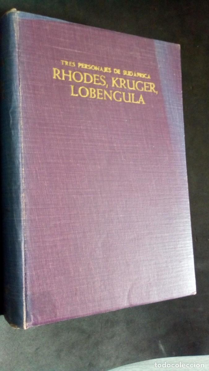 Libri di seconda mano: TRES PERSONAJES DE SUDAFRICA, RHODES, KRUGER, LOBENGULA.S. Cloete. 1952.La gran aventura de Africa.