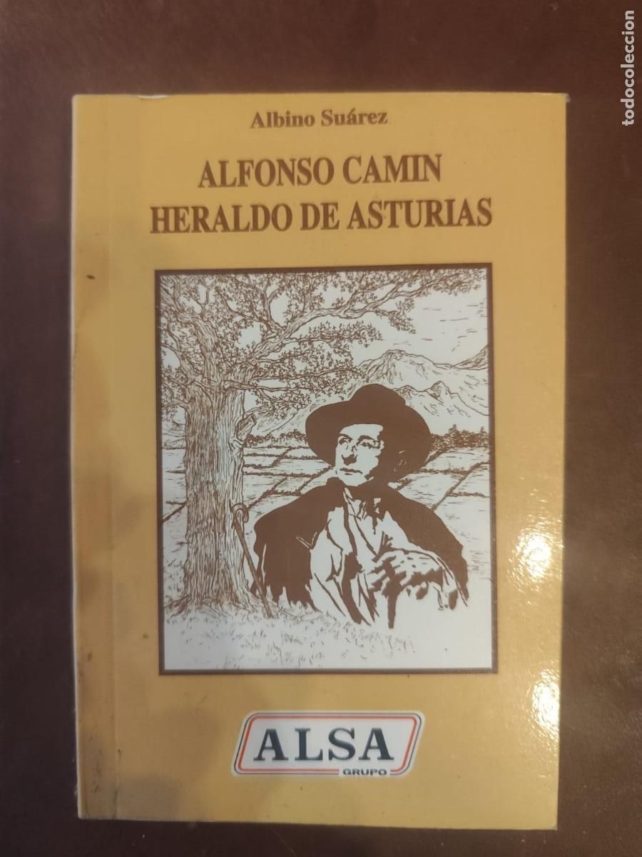 Libros de segunda mano: Albino Su&aacute;rez. ALFONSO CAMIN HERALDO DE ASTURIAS.