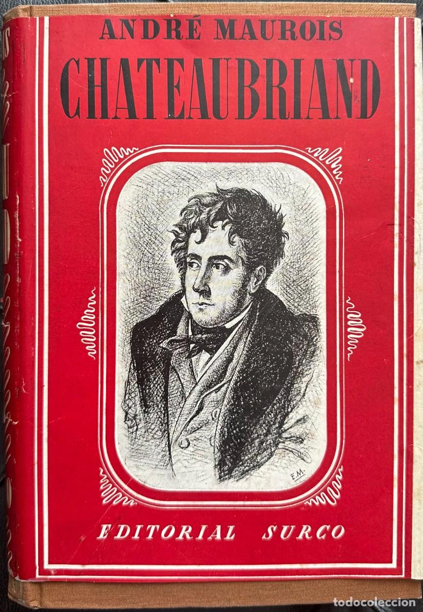 Libros de segunda mano: Maurois, Andr&eacute;. Chateaubriand - Foto 1