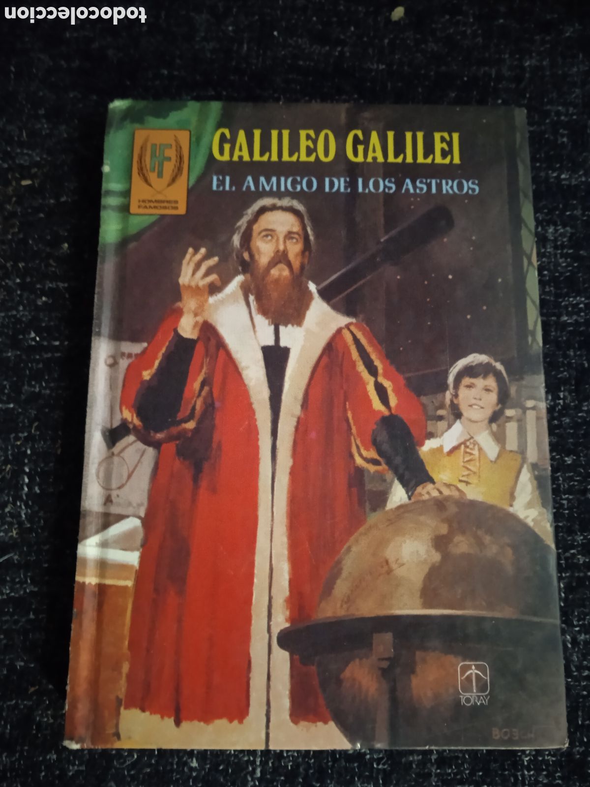 Gebrauchte B&uuml;cher: NOVELAS FAMOSAS -GALILEO GALILEI, EL AMIGO DE LOS ASTROS -ED. EDICIONES TORAY,
